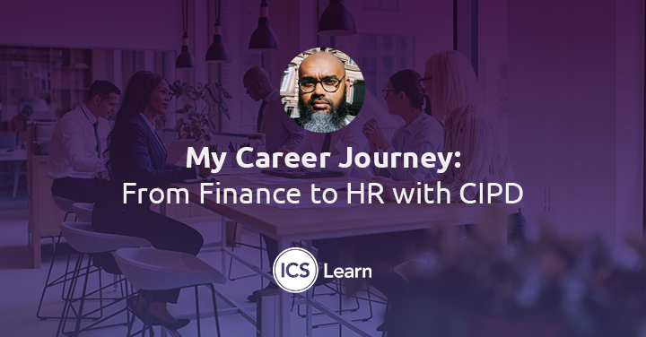 My Career Journey From Finance To Hr With Cipd
