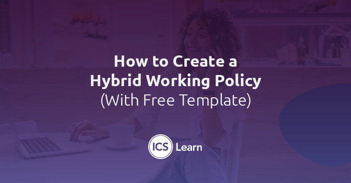 How To Create A Hybrid Working Policy With Free Template